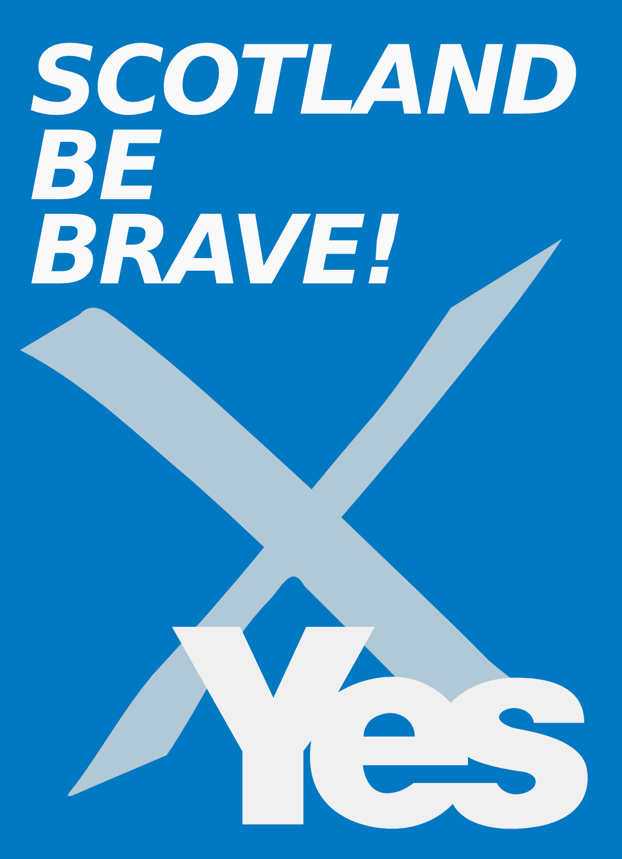 Scotland be Brave - Vote Yes